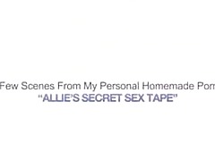 ALLIES SECRET SEX TAPE – HOMEMADE AMATEUR WIFE